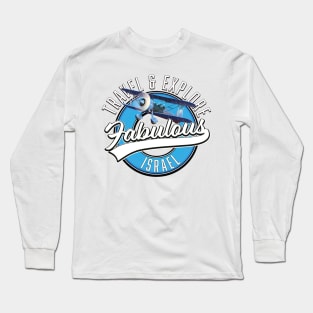 Travel Explore Fabulous Israel Long Sleeve T-Shirt